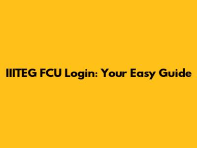 IIITEG FCU Login: Your Easy Guide